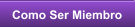 Como Ser Miembro
