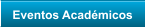 Eventos Académicos